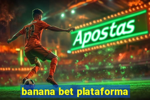 banana bet plataforma